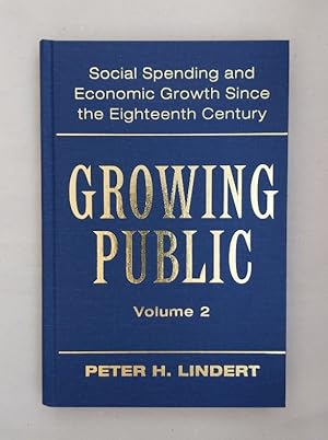 Growing Public: Volume 2, Further Evidence: Social Spending and Economic Growth since the Eightee...
