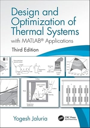 Imagen del vendedor de Design and Optimization of Thermal Systems : With Matlab Applications a la venta por GreatBookPrices