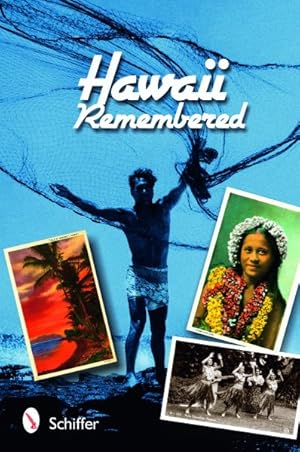 Bild des Verkufers fr Hawaii Remembered : Postcards From Paradise zum Verkauf von GreatBookPrices