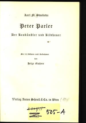 Bild des Verkufers fr Peter Parler der Bauknstler und Bildhauer zum Verkauf von Antiquariat Bookfarm