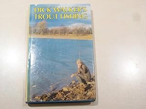 Dick Walker's Trout Fishing