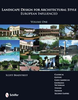 Image du vendeur pour Landscape Design for Architectural Style : European Influenced mis en vente par GreatBookPrices