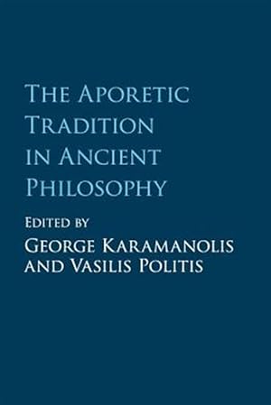 Imagen del vendedor de Aporetic Tradition in Ancient Philosophy a la venta por GreatBookPrices