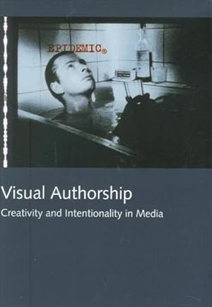 Seller image for Visual Authorship : Creativity And Intentionality In Media for sale by GreatBookPrices