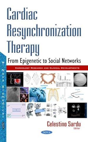 Imagen del vendedor de Cardiac Resynchronization Therapy : From Epigenetic to Social Networks a la venta por GreatBookPrices