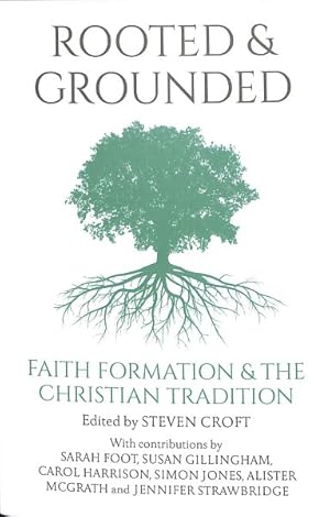 Imagen del vendedor de Rooted and Grounded : Faith Formation and the Christian Tradition a la venta por GreatBookPrices