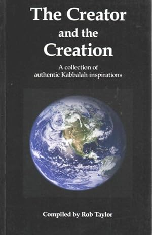 Seller image for Creator and the Creation : A Collection of Authentic Kabbalah Inspirations for sale by GreatBookPrices