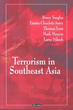 Bild des Verkufers fr Terrorism in Southeast Asia zum Verkauf von GreatBookPrices