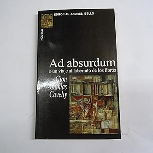 Seller image for AD ABSURDUM o un viaje al laberinto de los libros. for sale by Librera J. Cintas