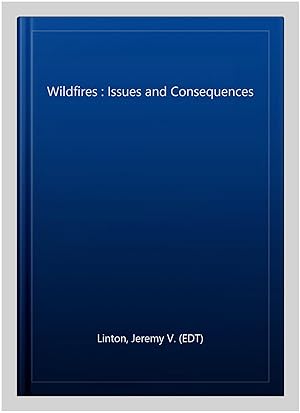 Seller image for Wildfires : Issues and Consequences for sale by GreatBookPrices