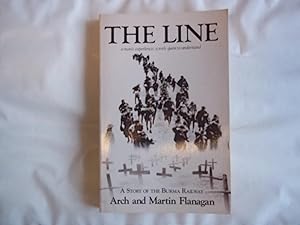 Seller image for THE LINE : A Story of the Burma Railway for sale by Carmarthenshire Rare Books