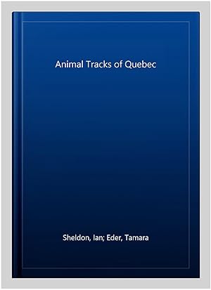 Imagen del vendedor de Animal Tracks of Quebec a la venta por GreatBookPrices