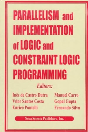 Seller image for Parallelism and Implementation of Logic and Constraint Logic Programming for sale by GreatBookPrices