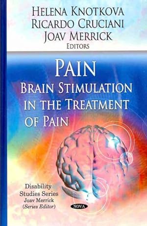 Imagen del vendedor de Pain : Brain Stimulation in the Treatment of Pain a la venta por GreatBookPrices