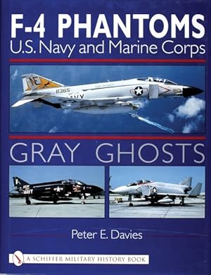 Bild des Verkufers fr Gray Ghosts, U.S. Navy & Marine Corps F-4 Phantoms : U.S. Navy and Marine Corps F-4 Phantoms zum Verkauf von GreatBookPrices