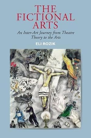 Image du vendeur pour Fictional Arts : An Inter-Art Journey from Theatre Theory to the Arts mis en vente par GreatBookPrices