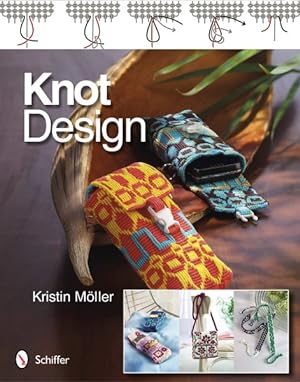 Imagen del vendedor de Knot Design : Original Key Chains, Cell Phone Cases, and Bracelets a la venta por GreatBookPrices