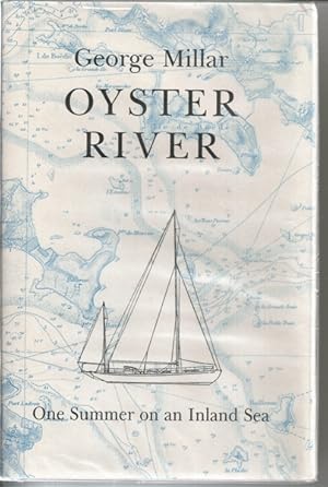 Oyster river: One summer on an inland sea [Limited Edition copy]