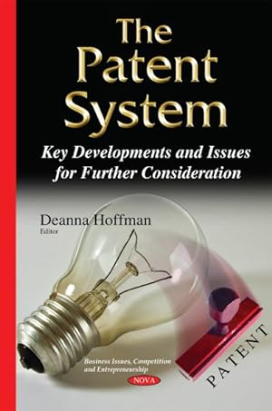 Seller image for Patent System : Key Developments and Issues for Further Consideration for sale by GreatBookPrices