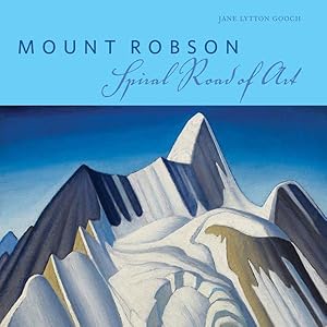 Immagine del venditore per Mount Robson : Spiral Road of Art venduto da GreatBookPrices