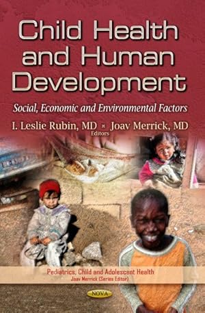 Seller image for Child Health and Human Development : Social, Economic and Environmental Factors for sale by GreatBookPrices