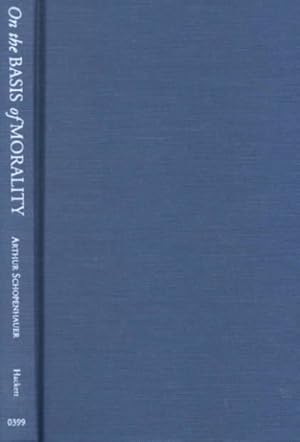 Seller image for On the Basis of Morality for sale by GreatBookPrices