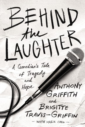 Seller image for Behind the Laughter: A Comedian?s Tale of Tragedy and Hope for sale by ChristianBookbag / Beans Books, Inc.