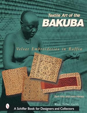 Seller image for Textile Art of the Bakuba : Velvet Embroideries in Raffia for sale by GreatBookPrices