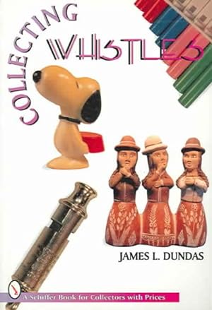 Imagen del vendedor de Collecting Whistles a la venta por GreatBookPrices