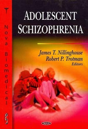 Image du vendeur pour Adolescent Schizophrenia mis en vente par GreatBookPrices