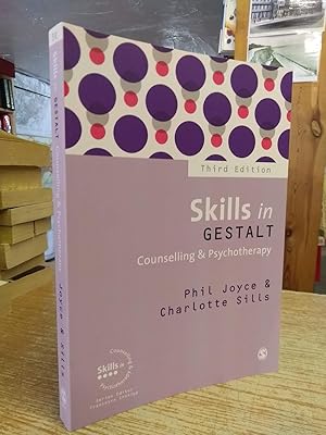 Skills in Gestalt Counselling & Psychotherapy (Skills in Counselling & Psychotherapy Series)