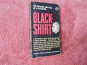 Seller image for BLACK-SHIRT - THE DECLINE AND FALL OF A DICTATOR for sale by Ron Weld Books