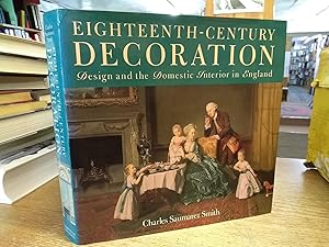 Eighteenth Century Decoration: Design and Domestic Interior in England