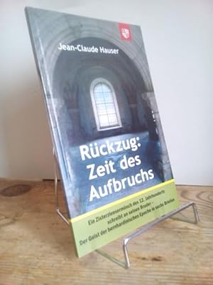 Bild des Verkufers fr Rckzug: Zeit des Aufbruchs : ein Zisterziensermnch des 12. Jahrhunderts schreibt an seinen Bruder - der Geist der bernhardinischen Epoche in sechs Briefen. zum Verkauf von Antiquariat frANTHROPOSOPHIE Ruth Jger