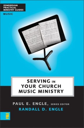 Bild des Verkufers fr Serving in Your Church Music Ministry zum Verkauf von ChristianBookbag / Beans Books, Inc.