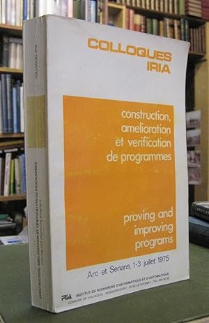 Colloques IRIA - construction, amelioration et verification de programmes - proving and improving...