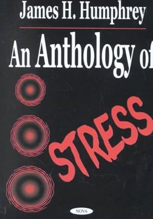 Immagine del venditore per Anthology of Stress : Selected Works of James H. Humphrey venduto da GreatBookPrices
