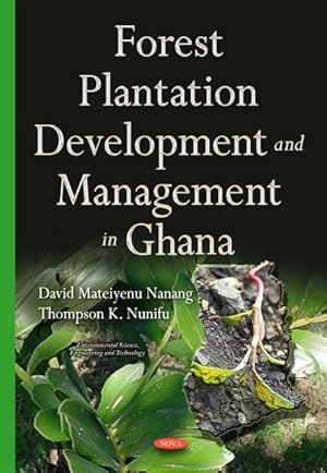 Image du vendeur pour Forest Plantation Development and Management in Ghana mis en vente par GreatBookPrices