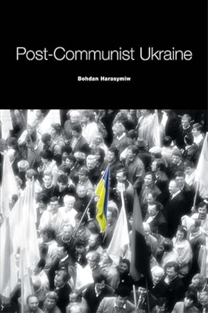 Immagine del venditore per Post-Communist Ukraine venduto da GreatBookPrices