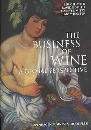 Bild des Verkufers fr Business of Wine : A Global Perspective zum Verkauf von GreatBookPrices