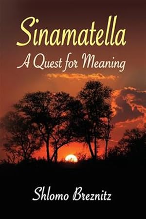 Imagen del vendedor de Sinamatella : A Quest for Meaning a la venta por GreatBookPrices