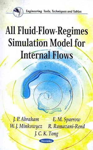 Image du vendeur pour All Fluid-Flow-Regimes Simulation Model for Internal Flows mis en vente par GreatBookPrices