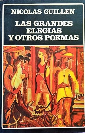 Las Grandes Elegías Y Otros Poemas