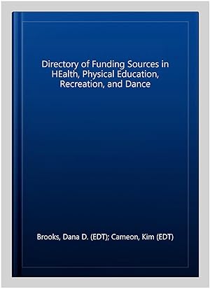 Immagine del venditore per Directory of Funding Sources in HEalth, Physical Education, Recreation, and Dance venduto da GreatBookPrices