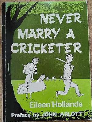 Seller image for Never Marry A Cricketer for sale by Shore Books