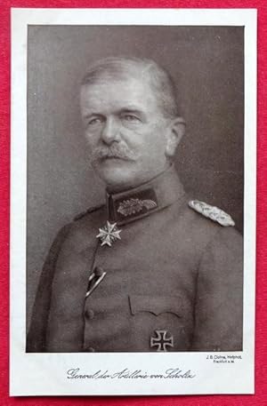 Ansichtskarte. General der Artillerie von Scholtz (Wohlfahrts-Postkarte Zentraldepot für Liebesga...