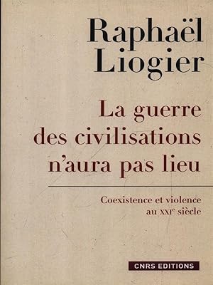 Bild des Verkufers fr La guerre des civilisations n'aura pas lieu zum Verkauf von Librodifaccia