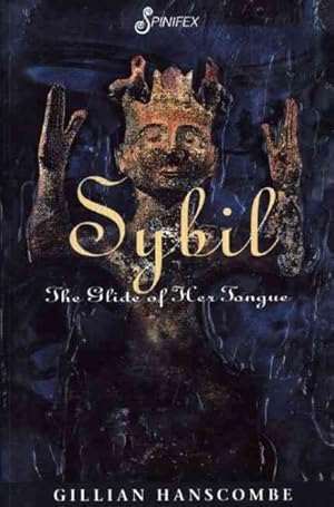 Imagen del vendedor de Sybil : The Glide of Her Tongue a la venta por GreatBookPrices