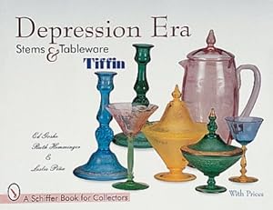 Seller image for Depression Era Stems & Tableware : Tiffin for sale by GreatBookPrices