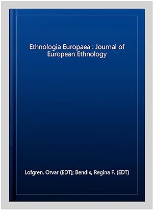 Imagen del vendedor de Ethnologia Europaea : Journal of European Ethnology a la venta por GreatBookPrices